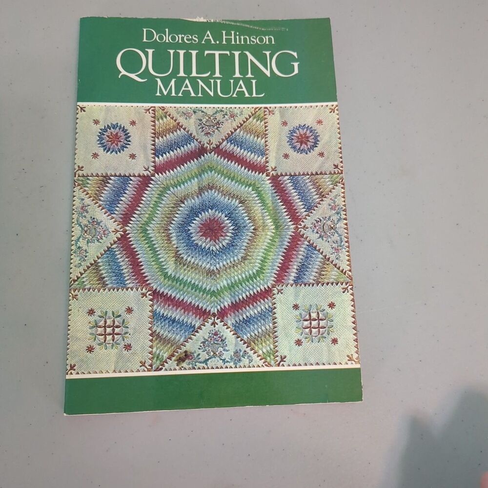 Vintage Quilting Manual,  Dolores A. Hinson 1970 Easy To Use Guide